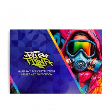 Blueprint for Destruction - Street Art Photobook