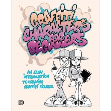 Graffiti Characters for Beginners
