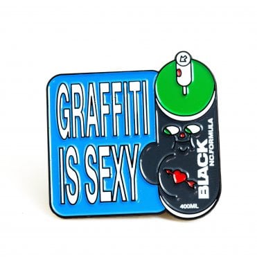Graffiti is Sexy Pin